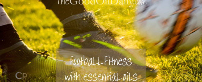 football fitness essential oils, the good oil daily